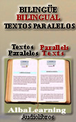 Textos Paralelos - Parallel Texts - Bilingual 