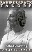 Rabindranath Tagore - Texto y Audio