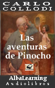 Las aventuras de Pinocho, de Carlo Collodi. Audiolibro en AlbaLearning