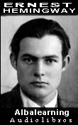 Ernest Hemingway - Libros y Audiolibros - Cuentos en texto y audio